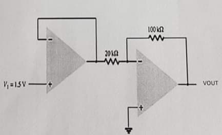 100 kN
20K
V, =15V -+
VOUT
