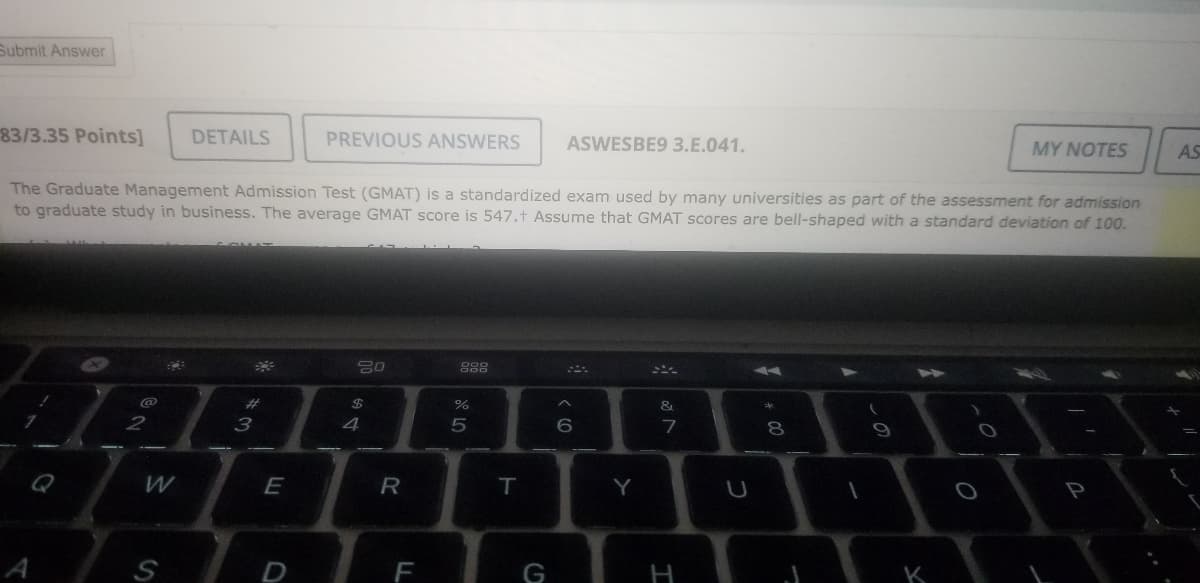 **Graduate Management Admission Test (GMAT)**

The Graduate Management Admission Test (GMAT) is a standardized exam used by many universities as part of the assessment for admission to graduate study in business. Understanding the structure and scoring of the GMAT is crucial for prospective students aiming to excel in this examination.

### GMAT Scoring Overview
The average GMAT score is 547. It is important to note that GMAT scores follow a bell-shaped distribution (normal distribution) with a standard deviation of 100.

#### Key Features:
- **Standardized Exam**: Universally recognized and used by many graduate business programs.
- **Average Score**: The mean score of GMAT test-takers is 547.
- **Distribution**: Scores are bell-shaped (normally distributed).
- **Standard Deviation**: The standard deviation of scores is 100.

--- 
*This information is crucial for applicants to understand the distribution of scores and to set realistic goals for their GMAT preparation.*