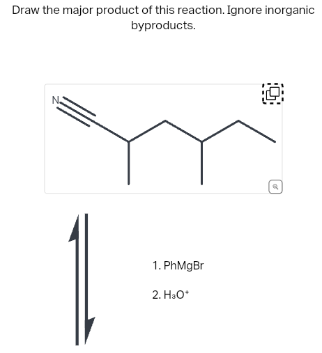 Draw the major product of this reaction. Ignore inorganic
byproducts.
N₂
1. PhMgBr
2. H3O+
10
Q