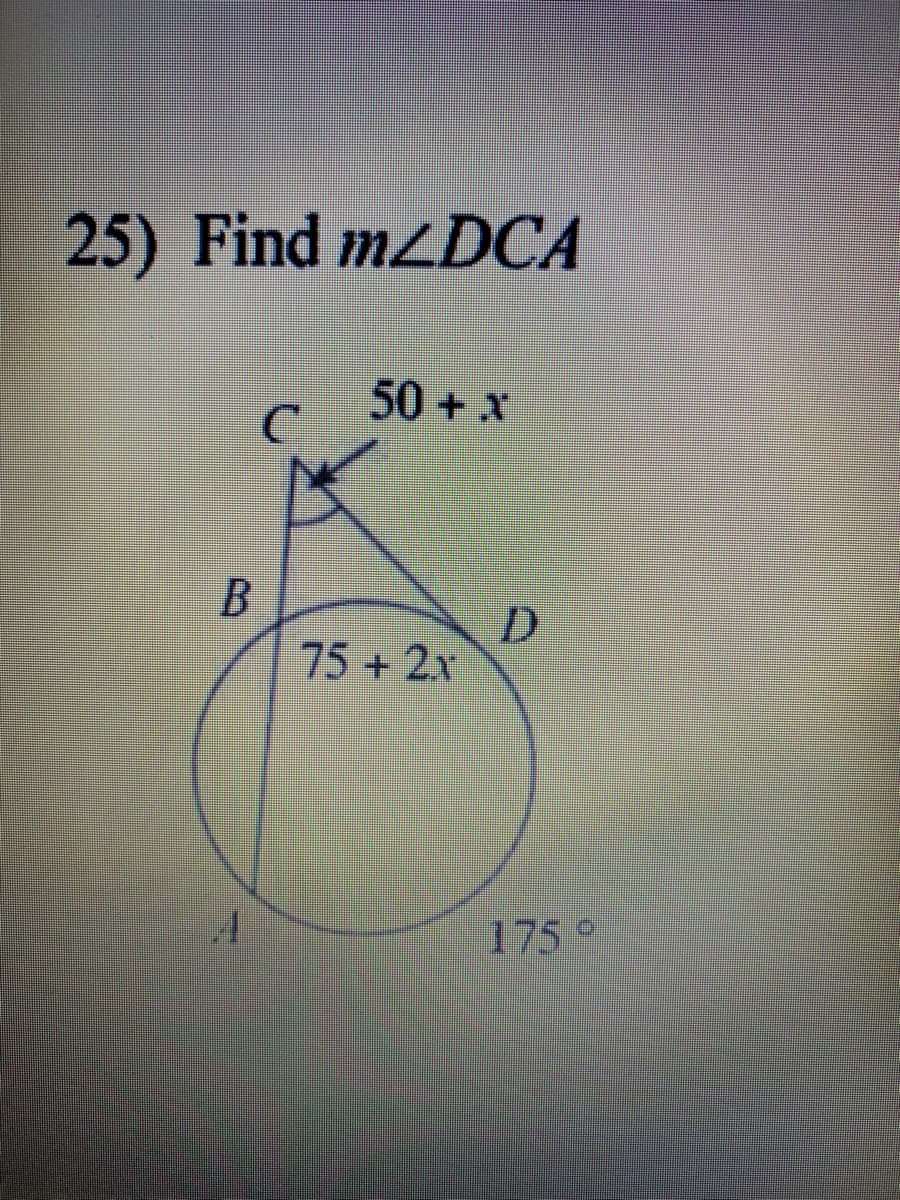 25) Find mzDCA
50 + x
D.
75+ 2x
175
9
