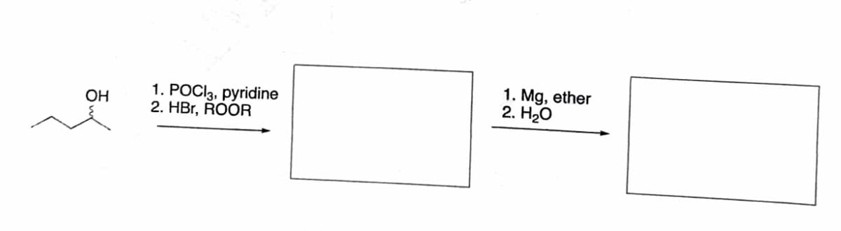 1. POCI3, pyridine
2. HBr, ŘOOR
1. Mg, ether
2. H20
OH
