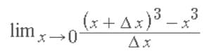 (x+ Ax)³ – x3
lim x→0
|
Ax
