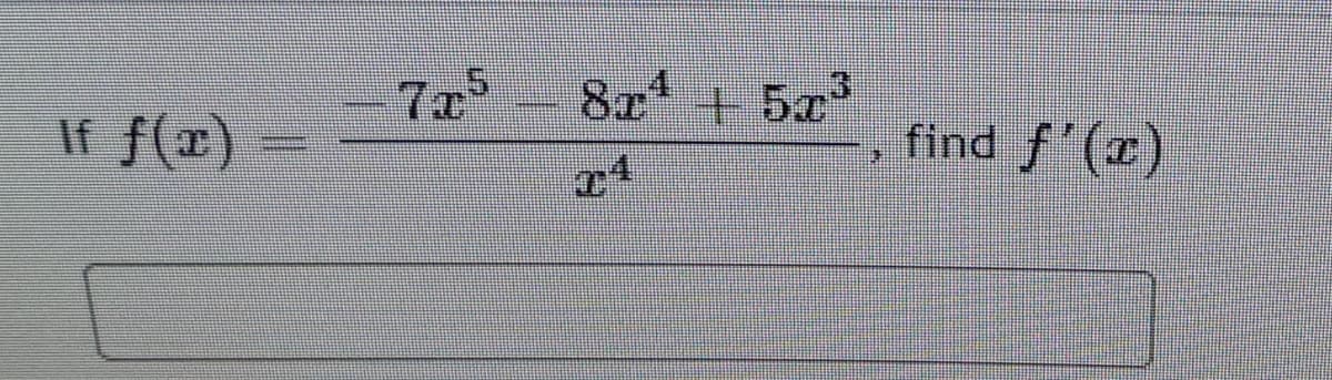 8r + 5
find f'()
If f(x)
