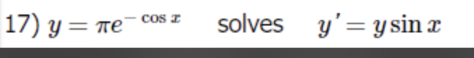 17) y = = Пе
COS I
solves y'= y sin æ