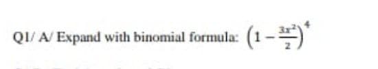 (1 - )"
QI/ A/ Expand with binomial formula:
