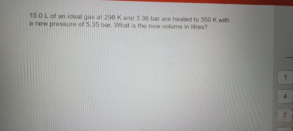 ### Problem Statement

15.0 L of an ideal gas at 298 K and 3.36 bar are heated to 350 K with a new pressure of 5.35 bar. What is the new volume in litres?

### Explanation

This question involves an ideal gas undergoing changes in temperature and pressure. To find the new volume, we can use the combined gas law:

\[
\frac{P_1 V_1}{T_1} = \frac{P_2 V_2}{T_2}
\]

Where:
- \( P_1 \): Initial pressure = 3.36 bar
- \( V_1 \): Initial volume = 15.0 L
- \( T_1 \): Initial temperature = 298 K
- \( P_2 \): Final pressure = 5.35 bar
- \( T_2 \): Final temperature = 350 K
- \( V_2 \): Final volume (unknown)

### Steps to Solve:

1. **Rearrange the combined gas law to solve for the final volume (\( V_2 \))**:

\[
V_2 = \frac{P_1 V_1 T_2}{P_2 T_1}
\]

2. **Substitute the given values into the equation**:

\[
V_2 = \frac{(3.36 \, \text{bar}) \times (15.0 \, \text{L}) \times (350 \, \text{K})}{(5.35 \, \text{bar}) \times (298 \, \text{K})}
\]

### Mathematical Solution:

\[
V_2 = \frac{(3.36) \times (15.0) \times (350)}{(5.35) \times (298)}
\]

Calculate step by step:

1. **Numerator Calculation**:

\[
3.36 \times 15.0 = 50.4
\]
\[
50.4 \times 350 = 17640
\]

2. **Denominator Calculation**:

\[
5.35 \times 298 = 1594.3
\]

3. **Final Volume Calculation**:

\[
V_2 = \frac{17640}{1594.3} \approx 11.06 \, \text{L}
\]

### Final