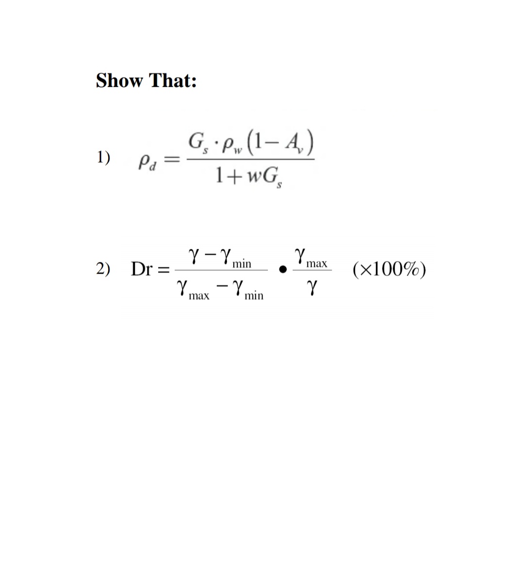 Show That:
G, • p, (1– 4.)
Pa =
1+wG,
|
1)
Y min
Y.
max
2) Dr =
(x100%)
Y max – Ymir
