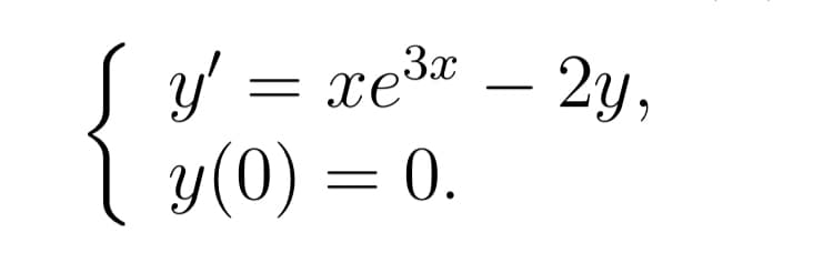 y' = xe3x
y(0)
2у,
0.

