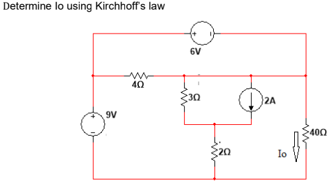 Determine lo using Kirchhoff's law
6V
40
2A
9V
400
Ž20
Io
