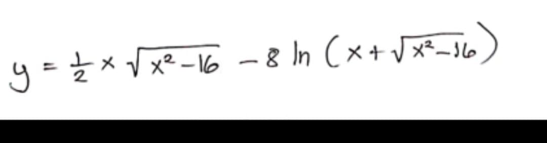 y = 2/2 x √ x²-16-8 in (x + √x²-36)