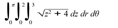 2 | 3
z² + 4 dz dr d0
0,0, 0,
