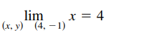 lim
(х. у) (4, — 1)
x = 4
||
