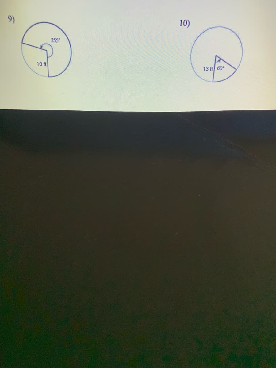 9)
10)
255°
10 ft
13 ft 60°
