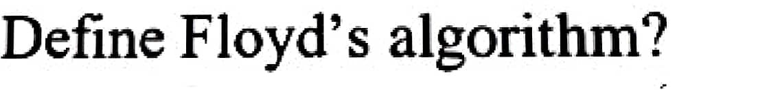 Define Floyd's algorithm?