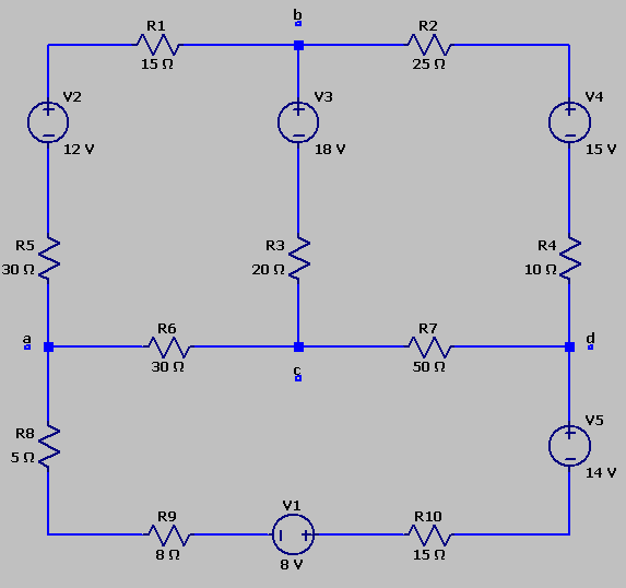 R1
R2
15 0
25 ?
V2
V3
V4
12 V
18 V
15 V
R5
R3
R4
30 R,
20 2
10 ?
R6
R7
^^
30 ?
50 R
V5
R8
14 V
V1
R9
R10
15 ?
8 V
