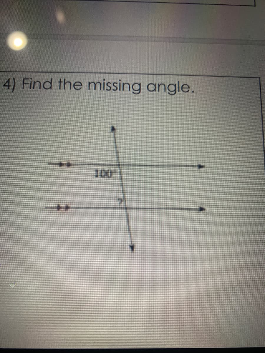 4) Find the missing angle.
100

