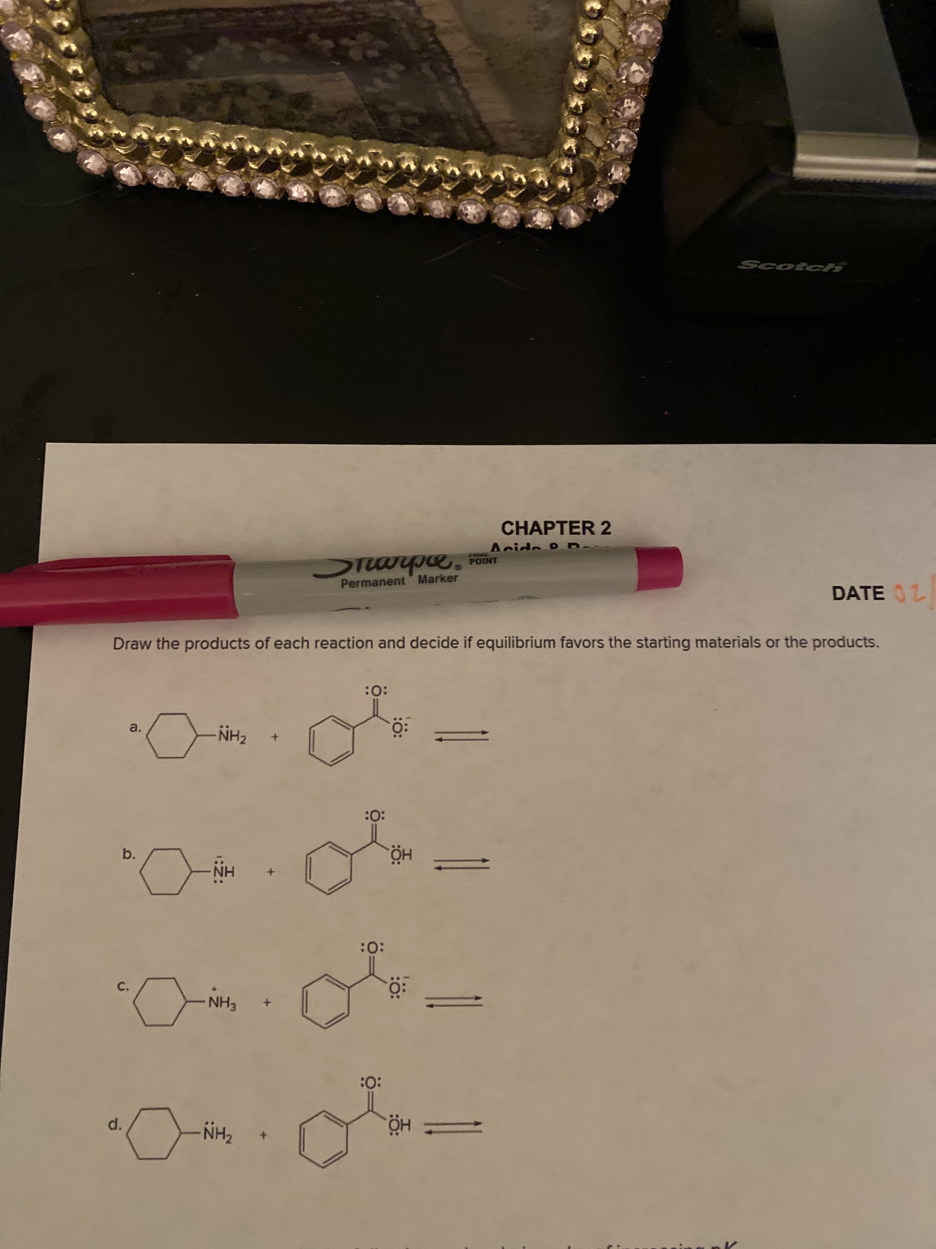 Draw the products of each reaction and decide if equilibrium favors the starting materials or the products.
:
a.
-NH2
:O:
b.
NH
:
с.
NH3
:
d.
NH2
+.
