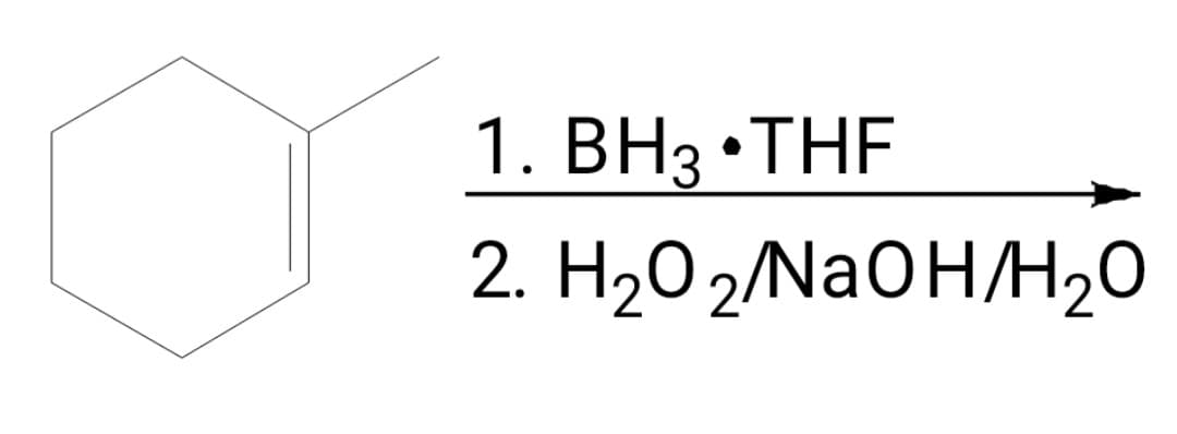 1. BH3.THF
2. H₂O₂/NaOH/H₂0