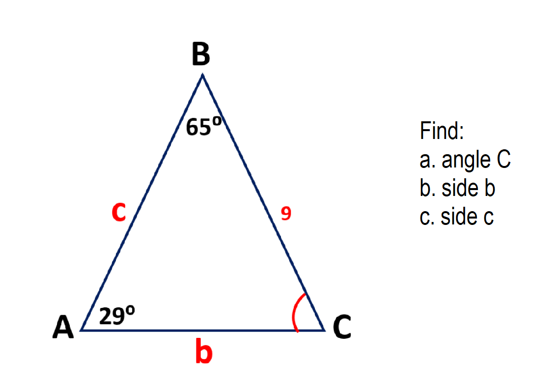 65
Find:
a. angle C
b. side b
C
C. side c
A.
29°
b
