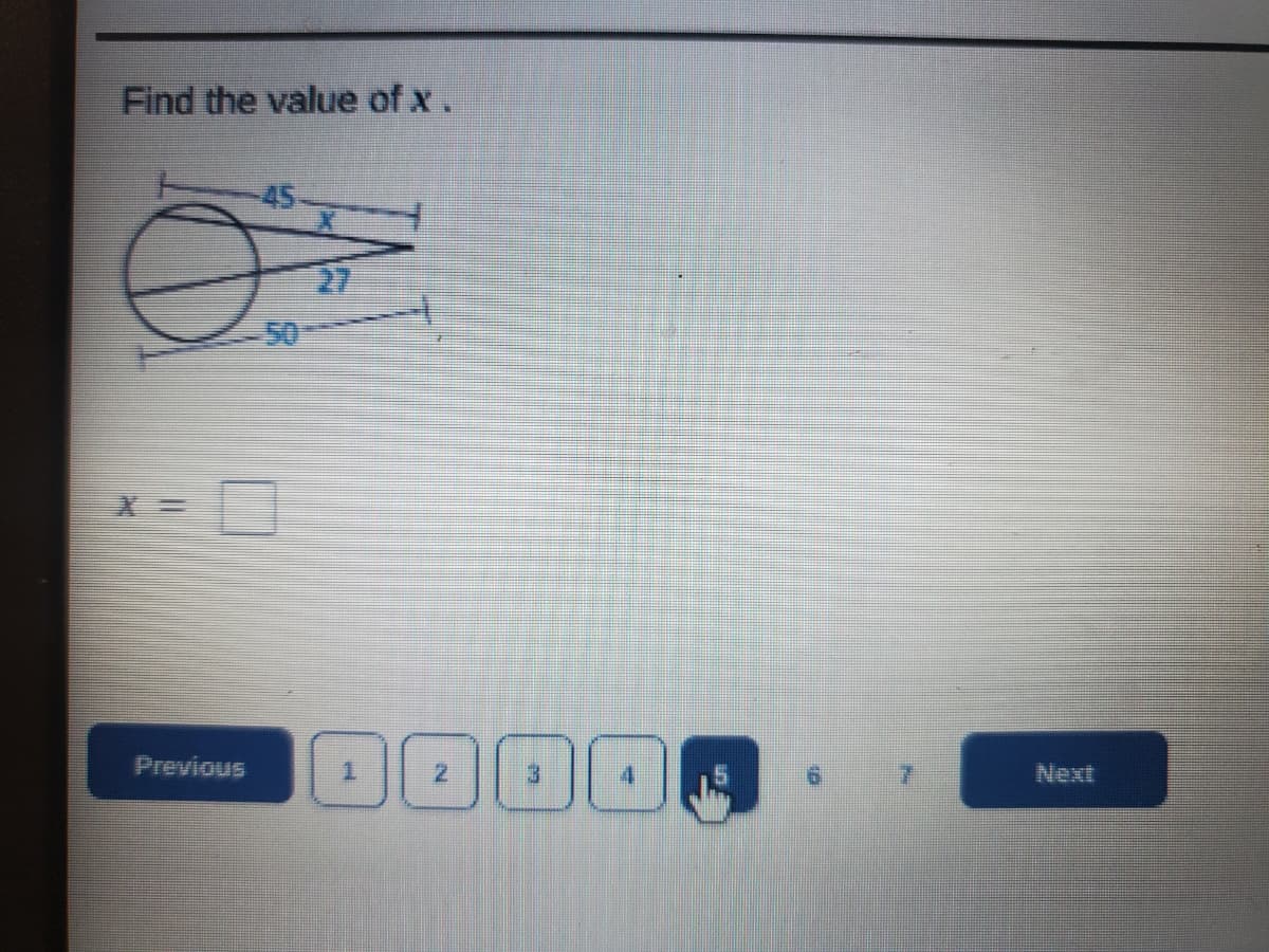 Find the value of x.
F
Previous
1
3
4
