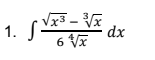 1. S3- VE
x³ –
dx
6 Vĩ
