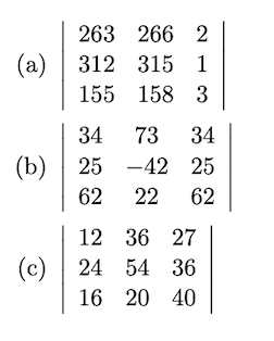 263 266 2
(a) | 312 315 1
155 158 3
34
73
34
(b) |
25 -42 25
62
22 62
12 36 27
(c) | 24 54 36
16 20 40
