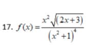 x2x+3)
17. f(x) =-
(x² +1)"
