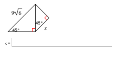 45°
45°
X =
