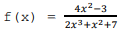 4x2-3
f (x)
2х3+x2+7
