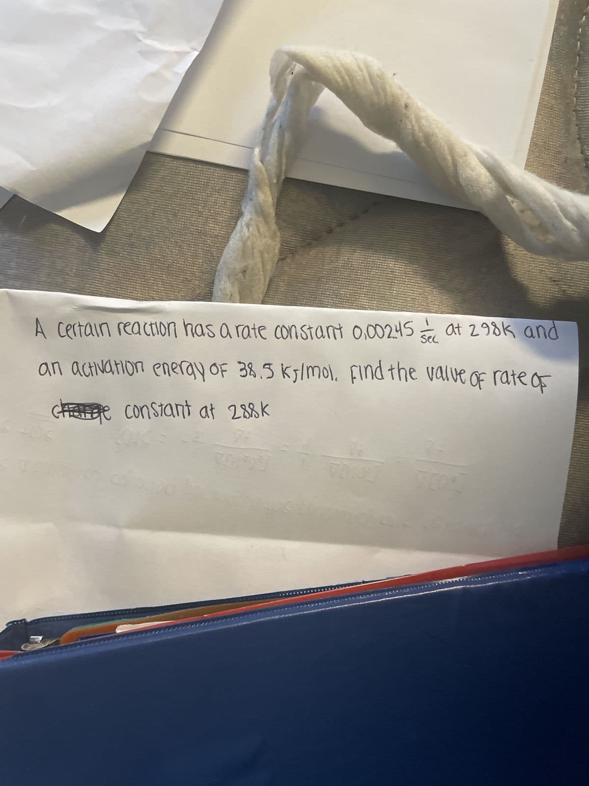 A certain reaction has a rate constant 0.002.45 sec at 298k and
an activation energy of 38.5 kJ/mol. Find the value of rate of
Charee constant at 288k
VO POS