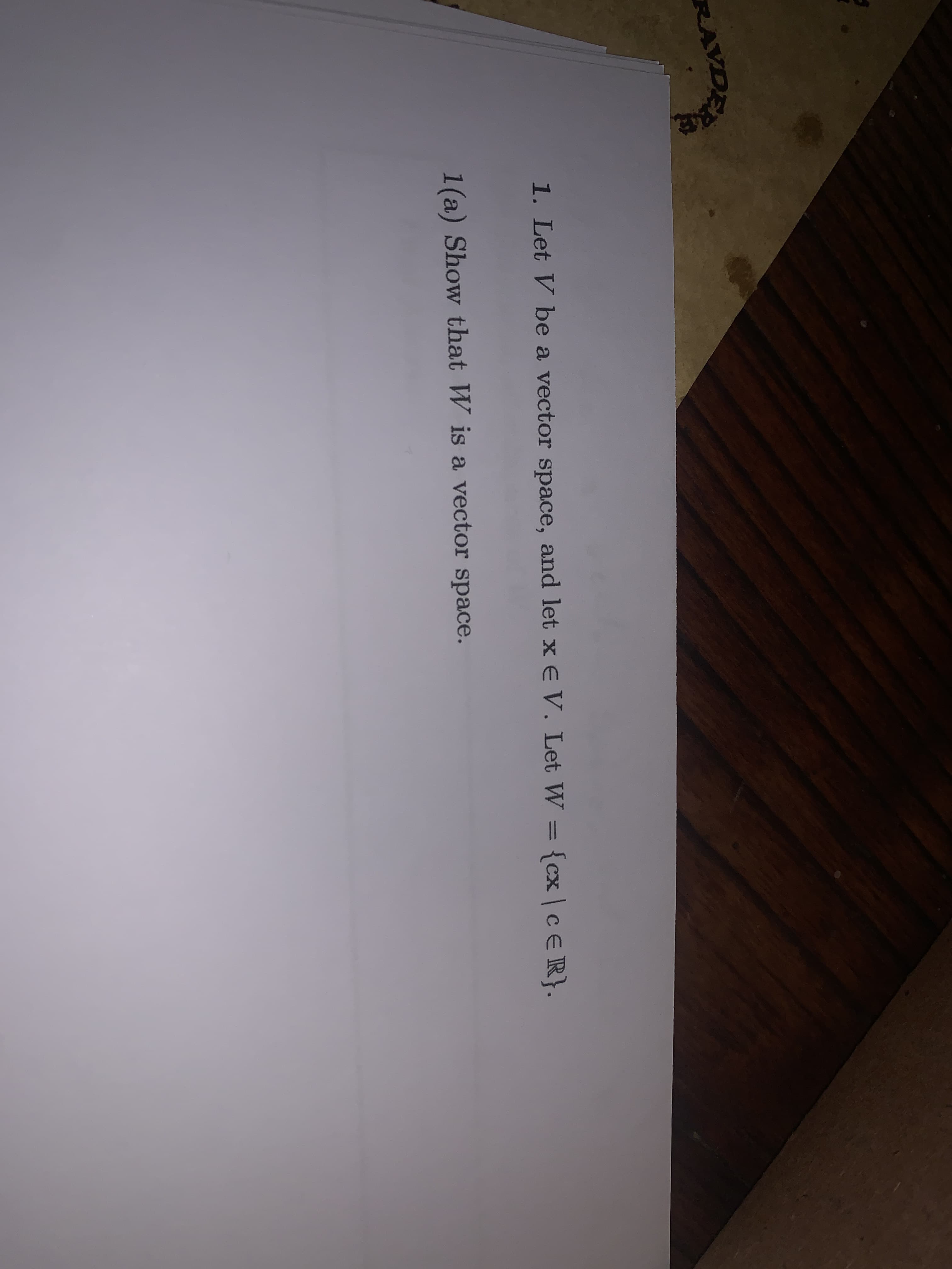 Show that W is a vector space.
