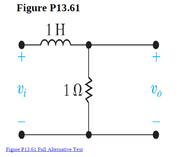 Figure P13.61
1H
Vị
108
Vo
Figure P13.61 Full Alternative Text
