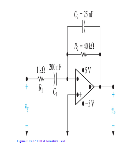 G; = 25 nF
Ry = 40 kl.
1 kO 200 nF
5V
R
•-5V
Eigure P13.57 Full Alternative Text
