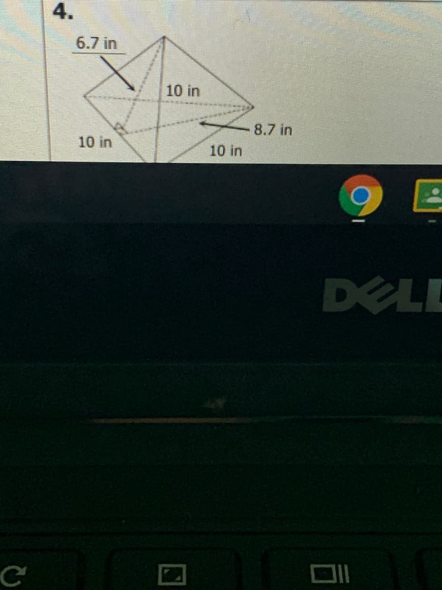 4.
6.7 in
10 in
8.7 in
10 in
10 in
DELL
