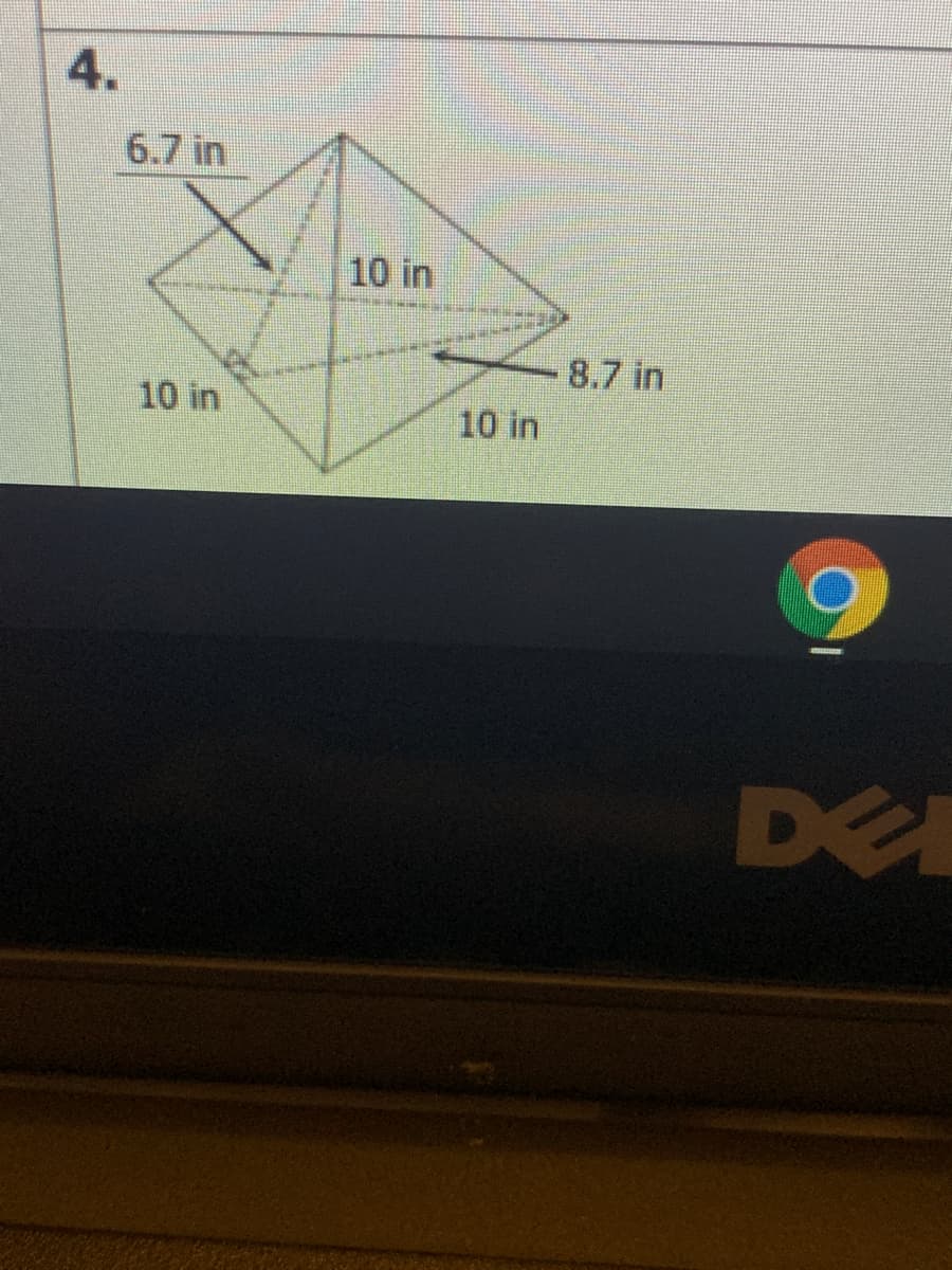 4.
6.7 in
10 in
8.7 in
10 in
10 in
DE
