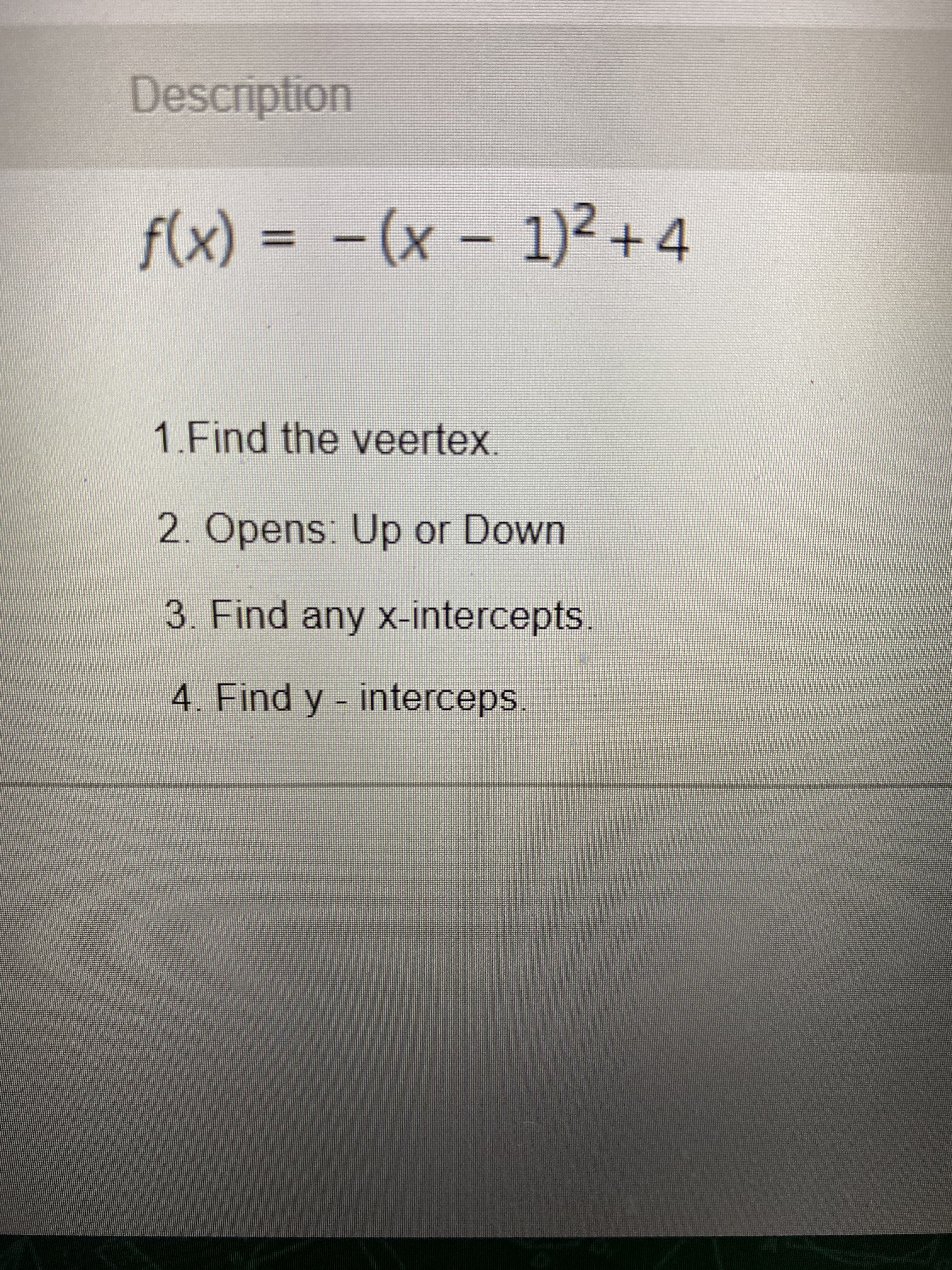 Description
f(x) = – (x – 1)² + 4
