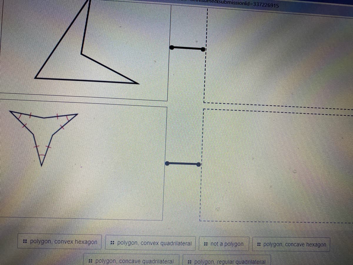 übmissionld%3D337226915
: polygon. convex hexagon
: polygon, convex quadrilateral
:: not a polygon
: polygon, concave hexagon
: polygon, concave quadrilateral
: polygon, regular quadrilateral
