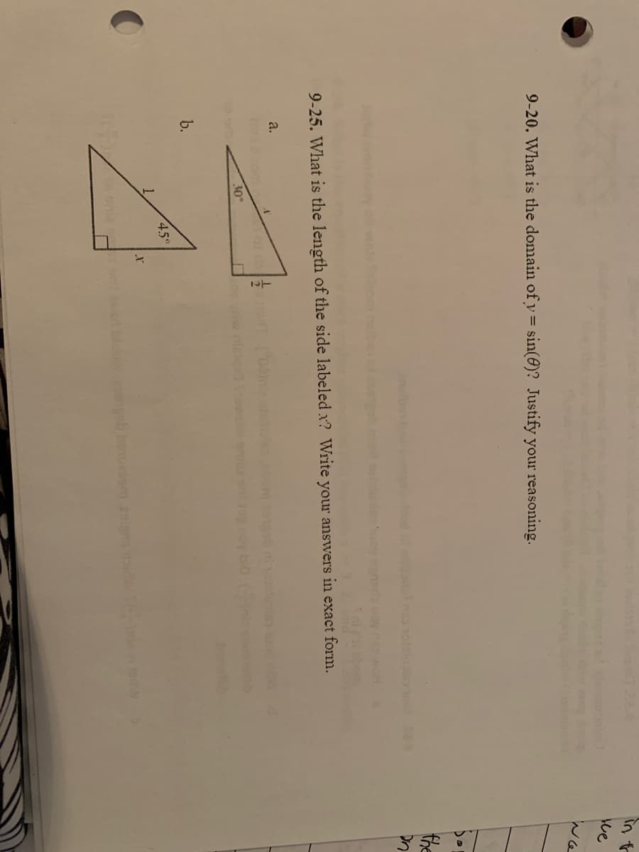 in r
we
9-20. What is the domain of y = sin(0)? Justify your reasoning.
the
9-25. What is the length of the side labeled x? Write your answers in exact form.
a.
0.0om ob i ln
30
b.
45
