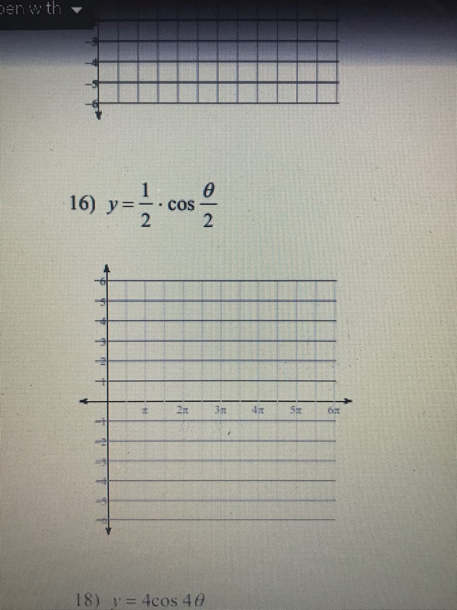 Den w th
16) y=
COS
2
2
2x
18) y=4cos 40
