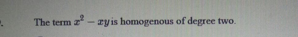 The term r- ry is homogenous of degree two.
