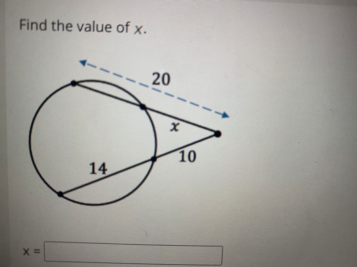 Find the value of x.
20
10
14
