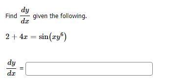 dy
given the following
Find
dar
24sin(ry)
dy
da
