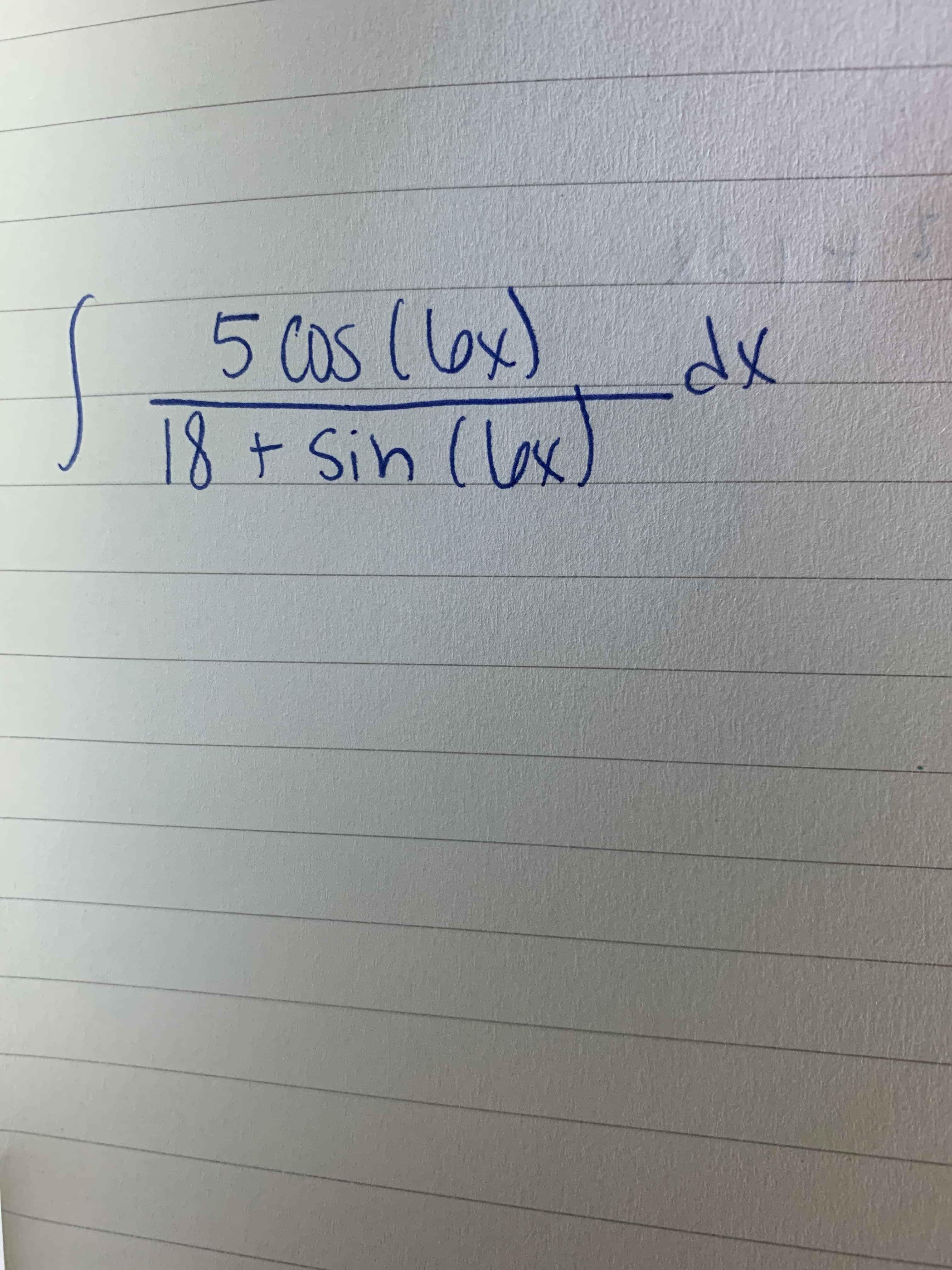 5 cos ( lox)
dx
18+Sin (lox)
