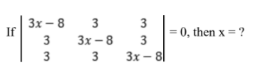 Зх — 8
If
3
= 0, then x = ?
3
Зх- 8
3
Зх — 81
33
3.
