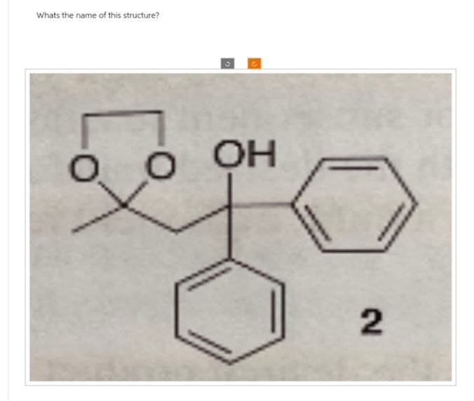 Whats the name of this structure?
9
OO
OH
2