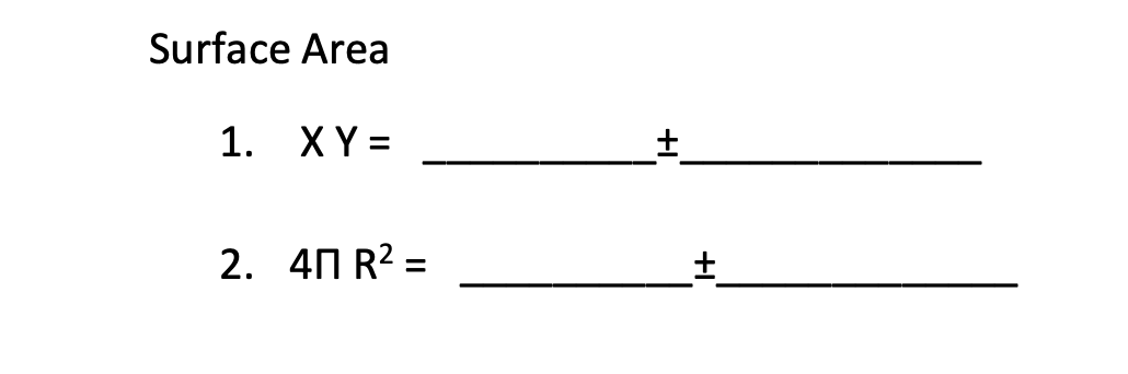 Surface Area
1. XY =
2. 40 R2 =
