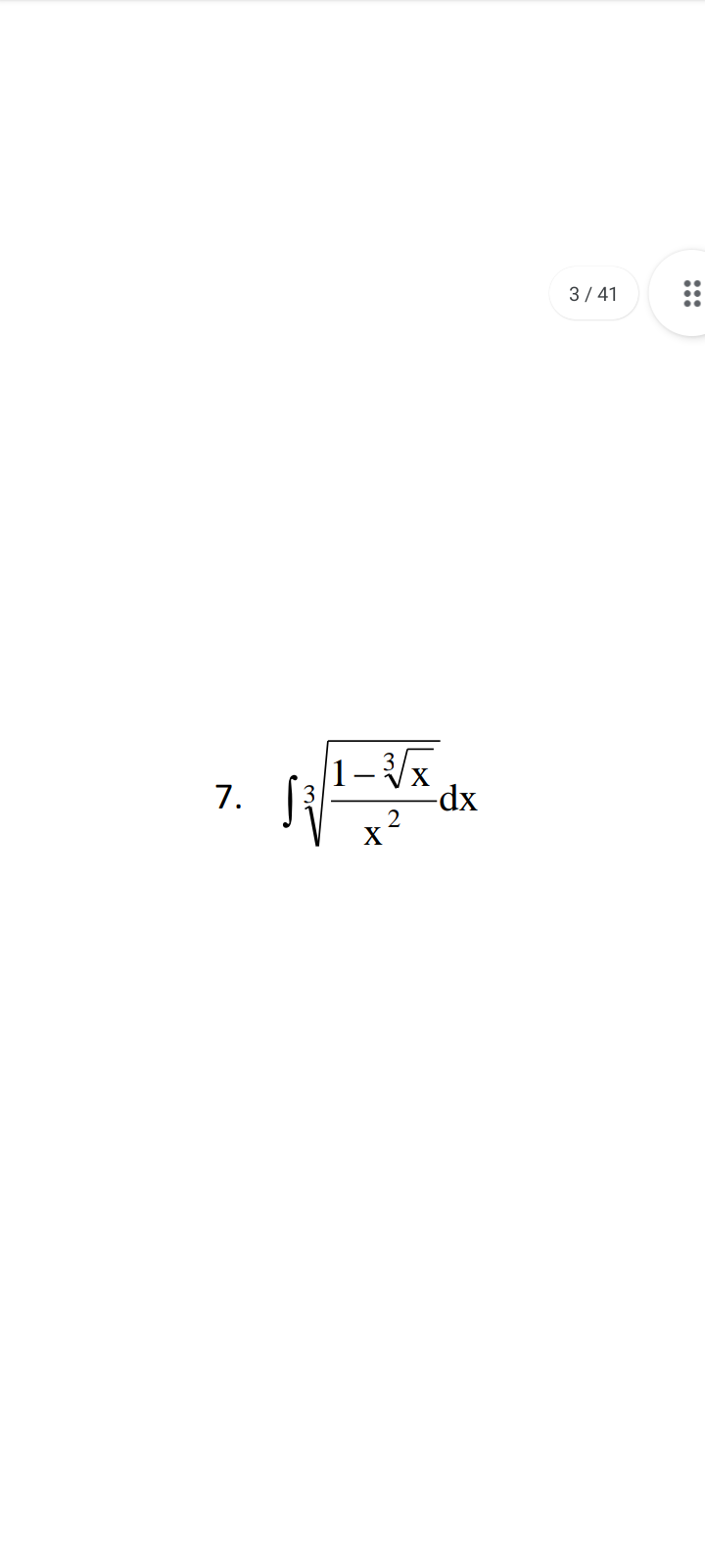 7.
1-3√√x
2
X
-dx
3/41
:::