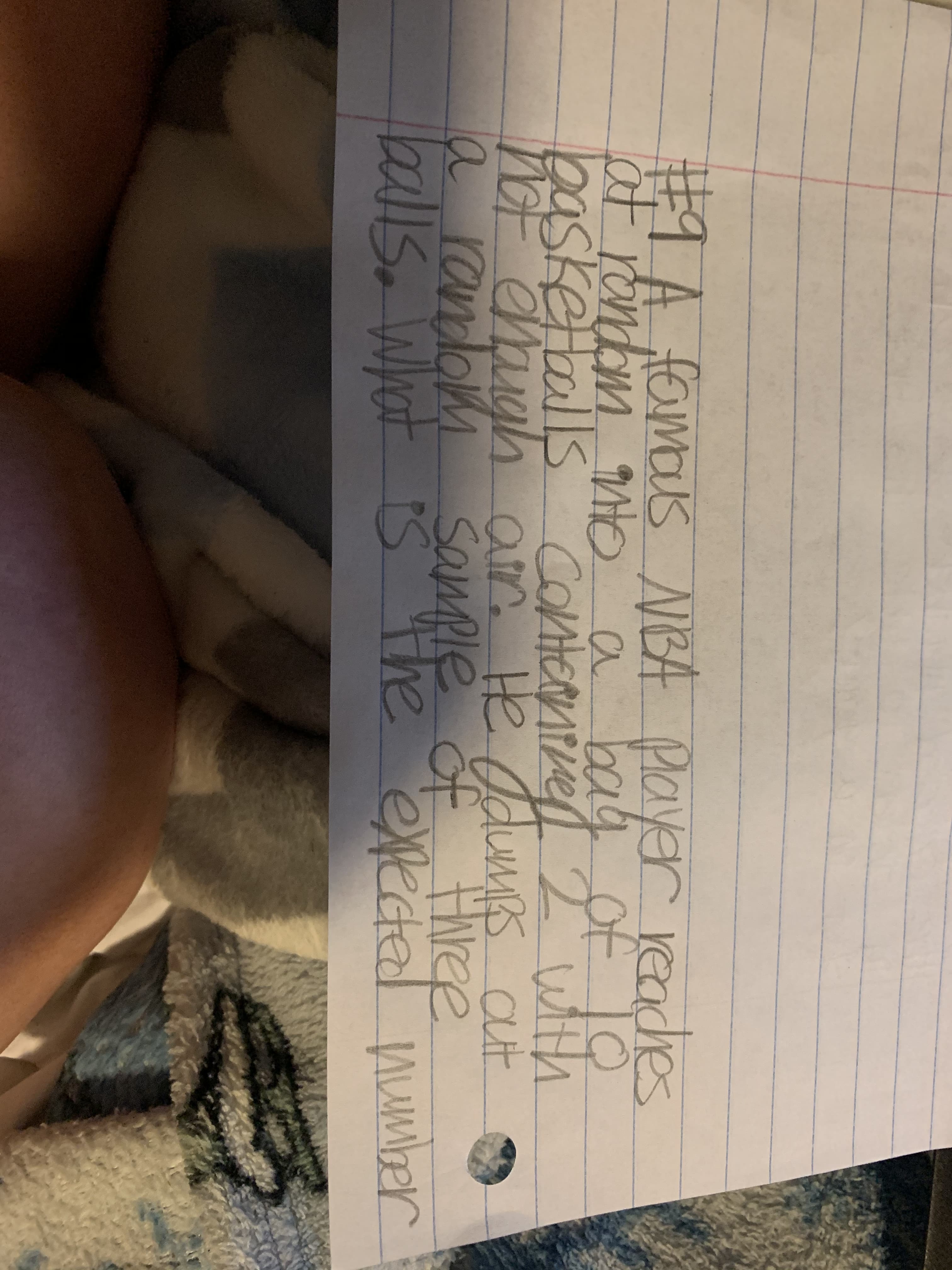 #1A fomas NGA Payer
readles
af rondom
nto
o a bag Ot
of
basketballs conteni
ine 2
2'With
not ahaugh ar He Adums aut
a randam sample of thvee
Hiree
balls. What iSthe
exected Mumber
