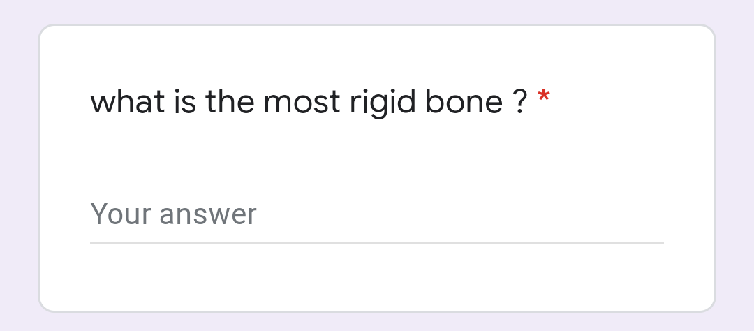 what is the most rigid bone ?
Your answer
