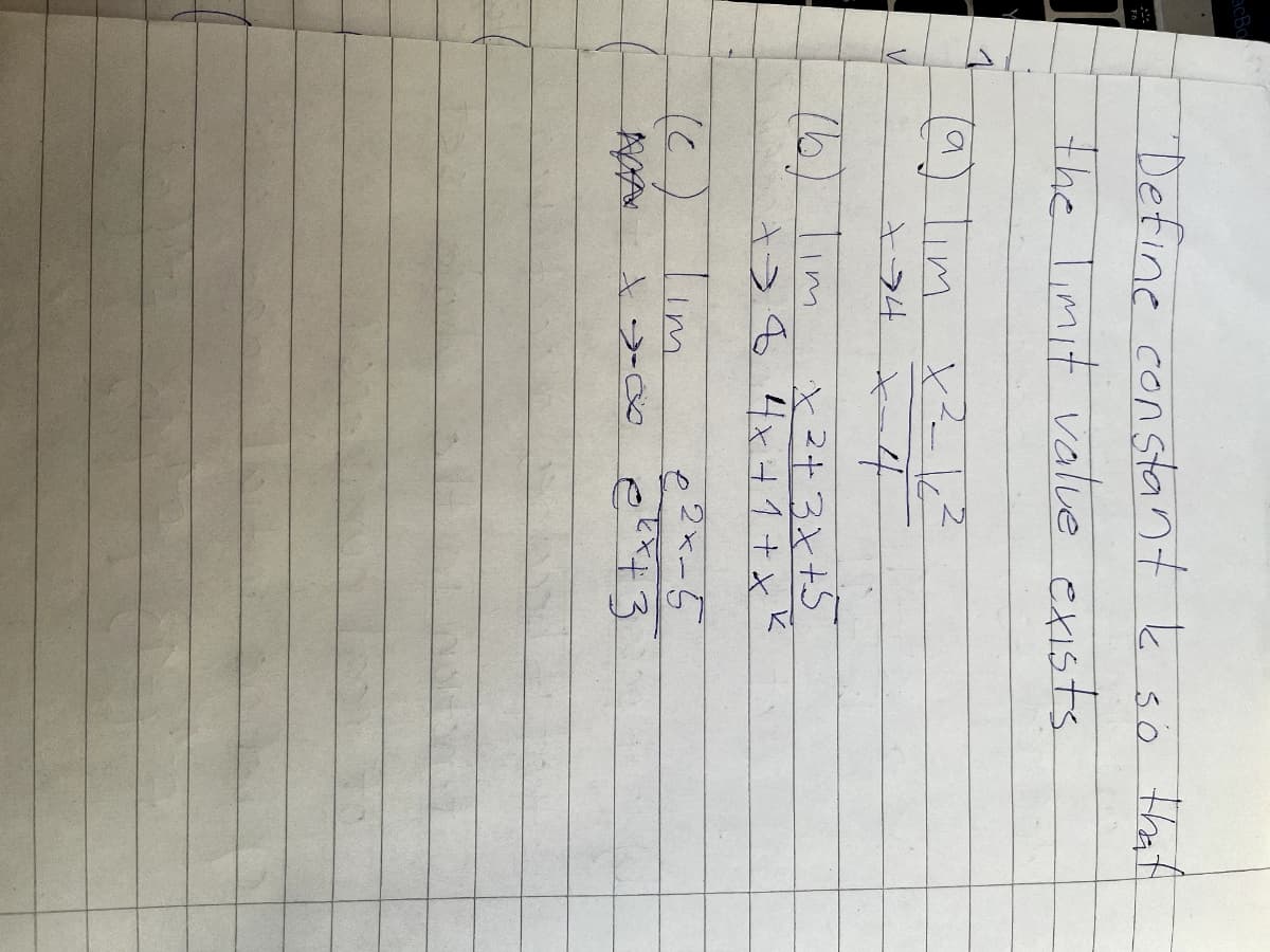 Define constant k só that
the limit value exists
im
と-12
(6)
Tim
x2+3と+5
Tim
2x-5
